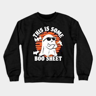 This Is Some Boo Sheet Crewneck Sweatshirt